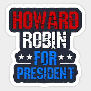 Howard Stern & Robin Quivers for President. Sticker